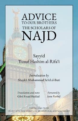 Advice to Our Brothers the Scholars of Najd - Sayyid Yusuf Hashim Al-Rifa'i - cover