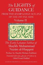 The Lights of Guidance from the Knowledge Oceans of the Divine Side, Volume 2