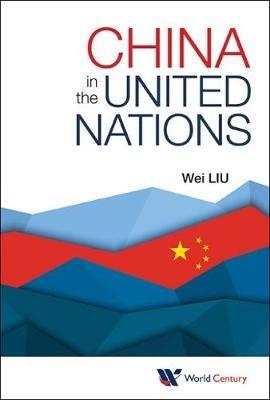 China In The United Nations - Wei Liu - cover