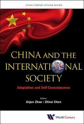 China And The International Society: Adaptation And Self-consciousness - cover