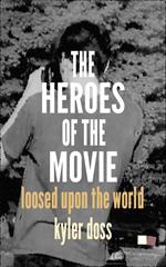 The Heroes of the Movie