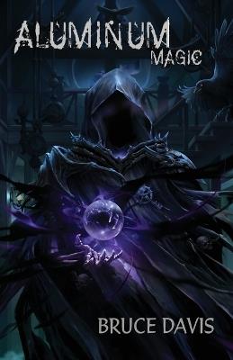 Aluminum Magic - Bruce Davis - cover