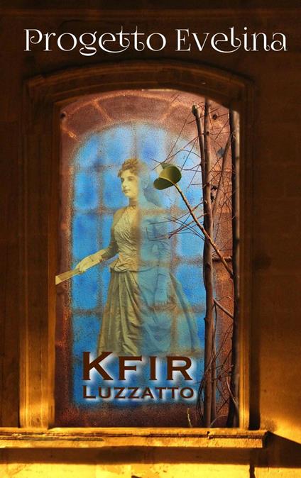 Progetto Evelina - Kfir Luzzatto - ebook
