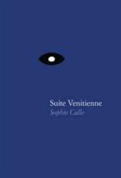 Sophie Calle: Suite Vénitienne - cover