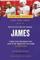 The Faith-Fueled Coach: James