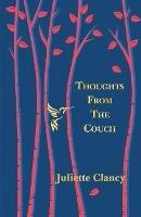Thoughts from the Couch - Juliette Clancy - cover