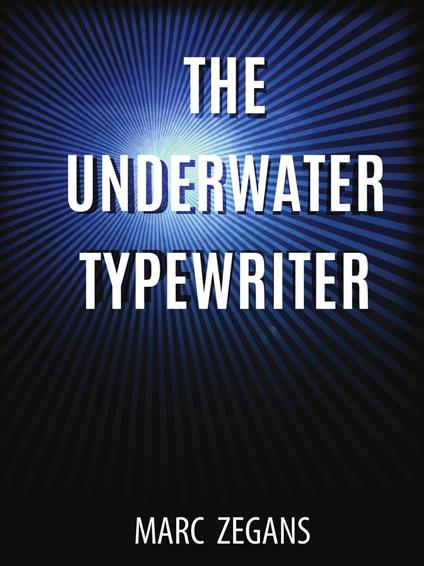 The Underwater Typewriter