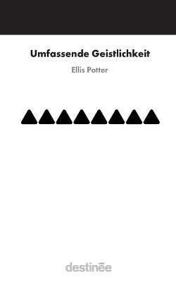 Umfassende Geistlichkeit - Ellis Potter - cover