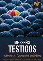 Me ser?is testigos
