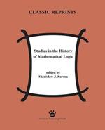Studies in the History of Mathematical Logic