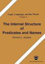 The Internal Structure of Predicates and Names