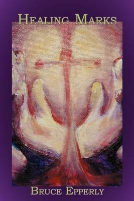 Healing Marks - Bruce G Epperly - cover