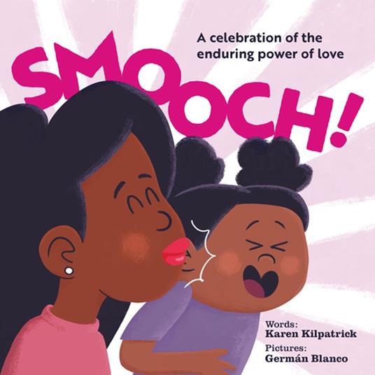 Smooch! - Karen Kilpatrick,Germán Blanco - ebook