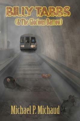 Billy Tabbs (& The Glorious Darrow) - Michael Michaud - cover