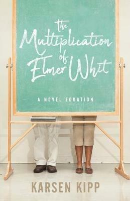 The Multiplication of Elmer Whit - Karsen Kipp - cover