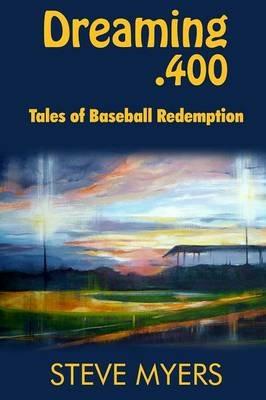 Dreaming .400 - Steve Myers - cover