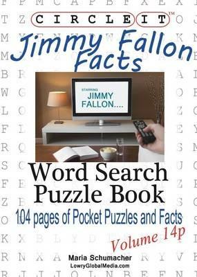Circle It, Jimmy Fallon Facts, Pocket Size, Word Search, Puzzle Book - Lowry Global Media LLC,Maria Schumacher - cover