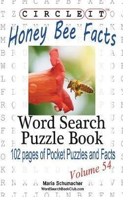 Circle It, Honey Bee Facts, Word Search, Puzzle Book - Lowry Global Media LLC,Maria Schumacher - cover