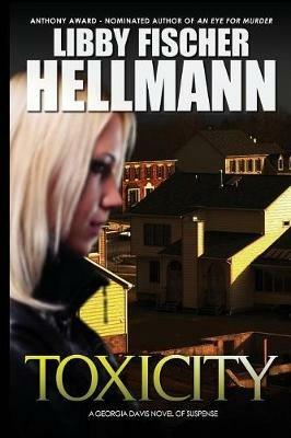 ToxiCity: A Georgia Davis PI Novel - Libby Fischer Hellmann - cover