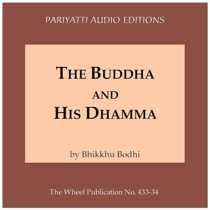 Buddha and His Dhamma, The