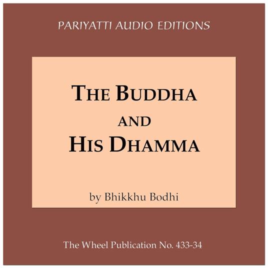 Buddha and His Dhamma, The