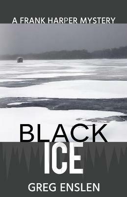Black Ice - Greg Enslen - cover