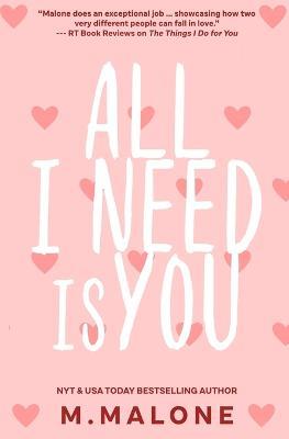 All I Need is You - M Malone - cover