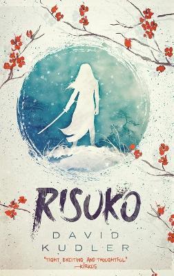 Risuko: A Kunoichi Tale - David Kudler - cover