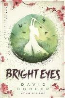 Bright Eyes: A Kunoichi Tale - David Kudler - cover