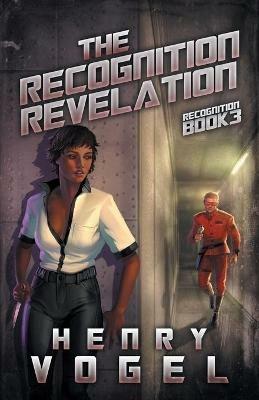The Recognition Revelation: Recognition Book 3 - Henry Vogel - cover