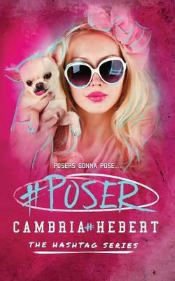 #Poser - Cambria M Hebert - cover