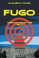 Fugo: Terror from the Sky - Elizabeth L Young - cover