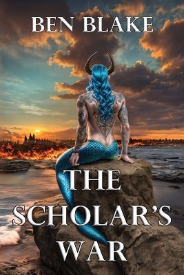 The Scholar's War - Ben Blake - cover