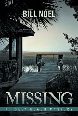 Missing: A Folly Beach Mystery - Bill Noel - cover