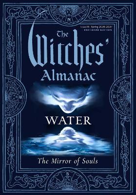 The Witches' Almanac 2026–2027 Standard Edition Issue 45: Water: The Mirror of Souls - cover