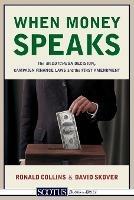 When Money Speaks: The McCutcheon Decision, Campaign Finance Laws, and the First Amendment