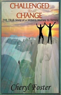 Challenged to Change - Cheryl J Foster - cover