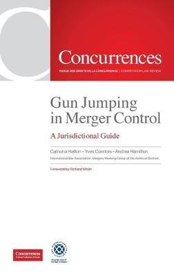 Gun Jumping In Merger Control: A Jurisdictional Guide - cover