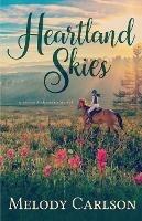 Heartland Skies - Melody Carlson - cover