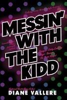 Messin' With The Kidd: Samantha Kidd Omnibus #1 - Diane Vallere - cover