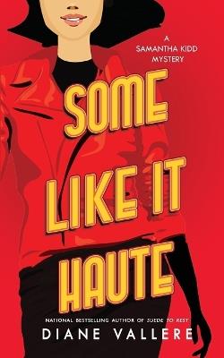 Some Like It Haute - Diane Vallere - cover