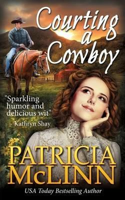 Courting a Cowboy - Patricia McLinn - cover