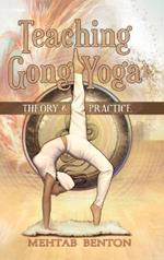 Teaching Gong Yoga