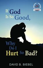 If God is So Good, Why Do I Hurt So Bad?: 25th Anniversary Special Edition