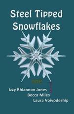 Steel Tipped Snowflakes 1
