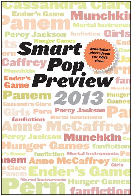 Smart Pop Preview 2013 - David Brin,Kami Garcia,Neal Shusterman - ebook
