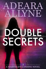Double Secrets