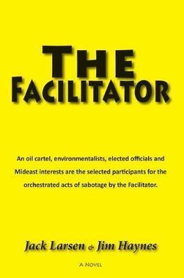 The Facilitator - Jack Larsen,Jim Haynes - cover