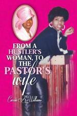 From a Hustler's Woman, to the Pastor's Wife