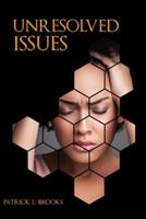 Unresolved Issues: When Life Changes - Patrick Brooks - cover